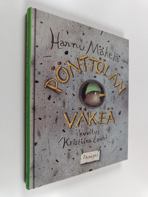 Hannu Mäkelä : Pönttölän väkeä : kertomus Pönttölän kaupu...