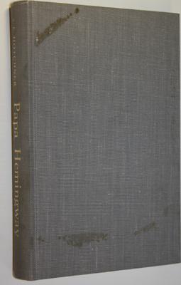 A. E. Hotchner : Papa Hemingway