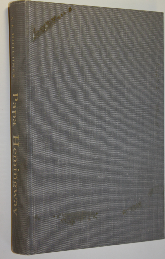 A. E. Hotchner : Papa Hemingway