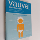 Joe Borgenicht ym. : Vauva - Omistajan opas : Käyttöohjee... - pikkukuva 1