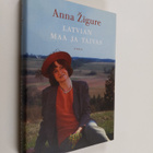 Anna Zigure : Latvian maa ja taivas : kertomuksia Latvian... - pikkukuva 1