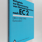 Beispiele zur Bemessung von Betontragwerken nach EC 2 : D... - pikkukuva 1