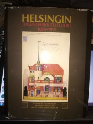 Moorhouse : Helsingin jugendarkkitehtuuri 1895-1915 ( SIS PS