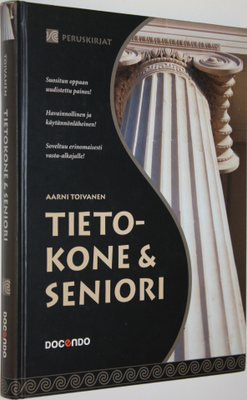 Aarni Toivanen : Tietokone & seniori