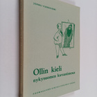 Jorma Vuoriniemi : Ollin kieli nykysuomen kuvastimena : s... - pikkukuva 1