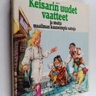 Kerttu (toim.) Piskonen : Keisarin uudet vaatteet ja muit... - pikkukuva 1