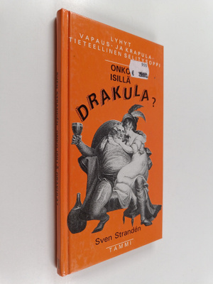 Sven Stranden : Onko isillä drakula? : lyhyt vapaus- ja k...