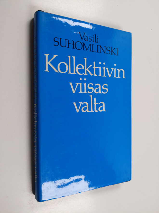 Vasili Suhomlinski : Kollektiivin viisas valta