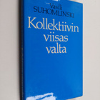 Vasili Suhomlinski : Kollektiivin viisas valta - pikkukuva 1