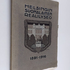 Helsingin suomalainen realilyseo 1891-1916 : muistojulkai... - pikkukuva 1