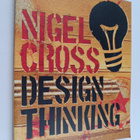 Nigel Cross : Design thinking : understanding how designe... - pikkukuva 1