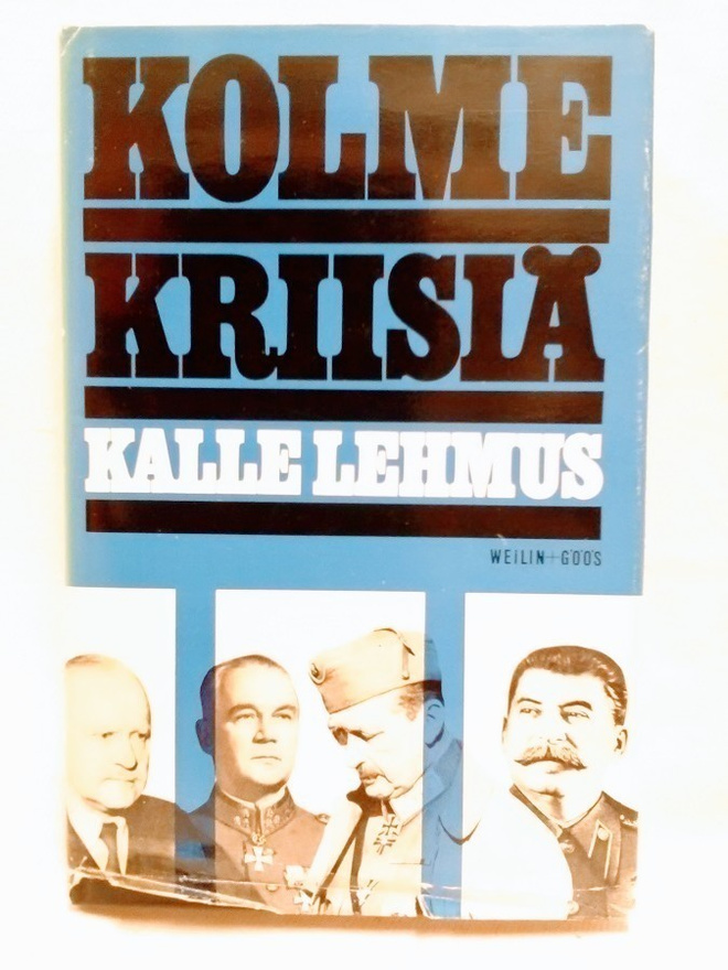 Kolme kriisiä - Kalle Lehmus 1.p (sid.)