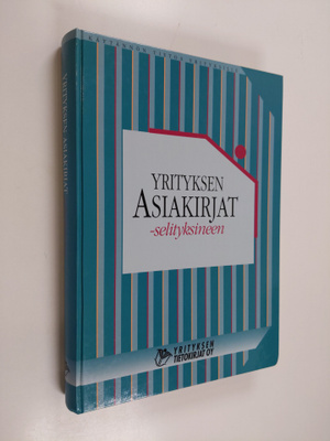 Anna-Liisa Levonen : Yrityksen asiakirjat selityksineen