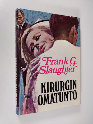 Frank G. Slaughter : Kirurgin omatunto