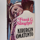 Frank G. Slaughter : Kirurgin omatunto - pikkukuva 1