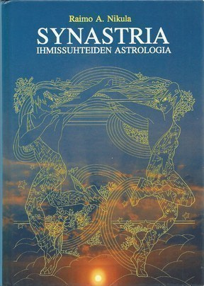 Raimo A. Nikula: Synastria - ihmissuhteiden astrologia