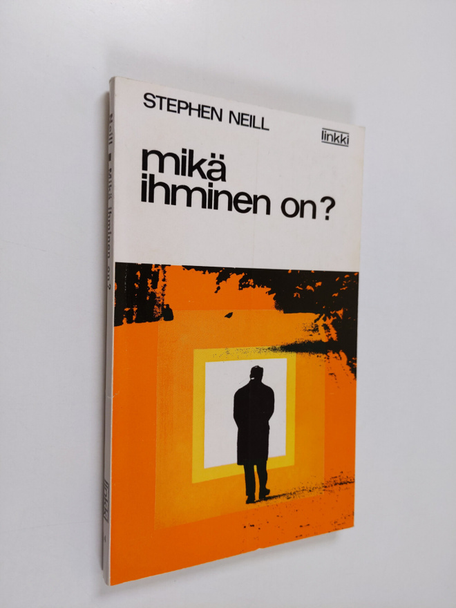 Stephen Neill : Mikä ihminen on?