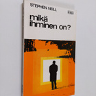 Stephen Neill : Mikä ihminen on? - pikkukuva 1