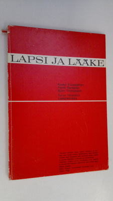 Kauko Kouvalainen : Lapsi ja lääke