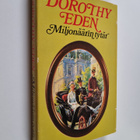 Dorothy Eden : Miljonäärin tytär - pikkukuva 1