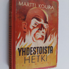 Martti Koura : Yhdestoista hetki - seikkailuromaani - pikkukuva 1