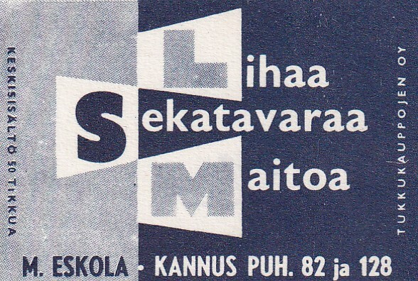 Kannus, M. Eskola. Lihaa Sekatavaraa Maitoa  .    s67