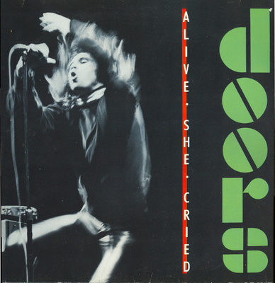 THE DOORS - ALIVE, SHE CRIED