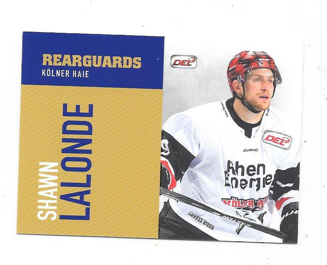 2015-16 DEL Rear Guards #Shawn Lalonde Kölner Haie ex Ässät