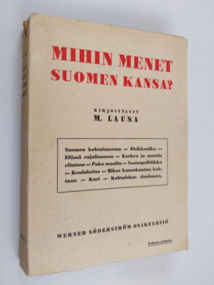 M. Lausa : Mihin menet, Suomen kansa?