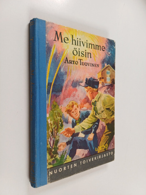 Arto Tuovinen : Me hiivimme öisin