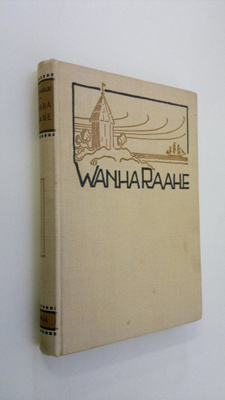 Samuli Paulaharju : Wanha Raahe