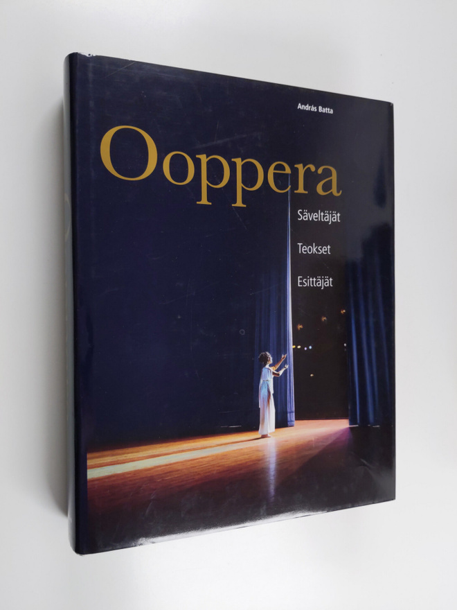 Andras (toim.) Batta : Ooppera : säveltäjät, teokset, esi...