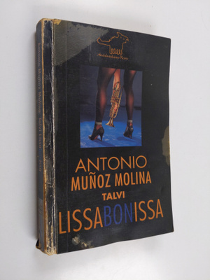 Antonio Munoz Molina : Talvi Lissabonissa