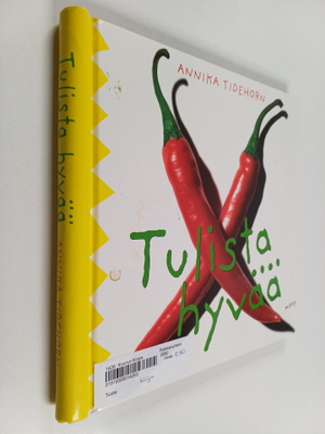 Annika Tidehorn : Tulista hyvää