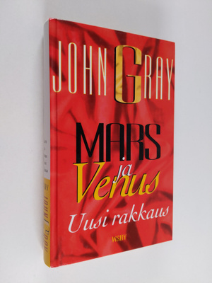John Gray : Mars ja Venus : uusi rakkaus