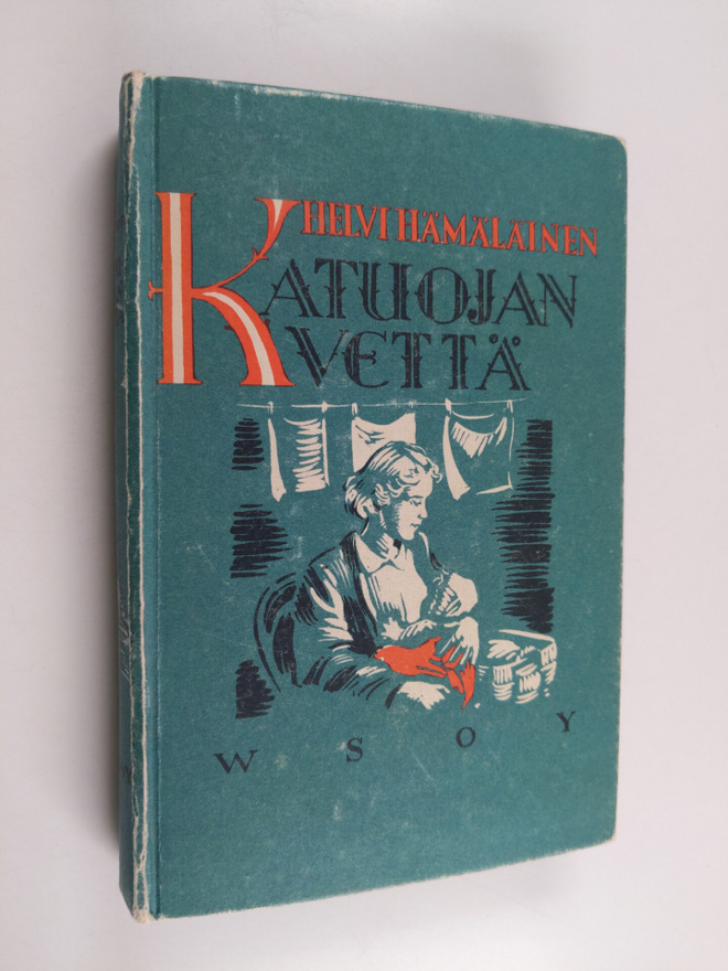 Helvi Hämäläinen : Katuojan vettä