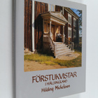 Hilding Mickelsson : Förstukvistar i Hälsingland - pikkukuva 1