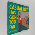 Scott Adams : Casual day has gone too far - pikkukuva 1
