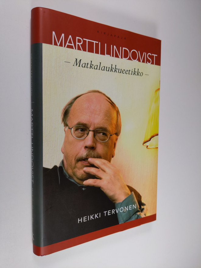 Heikki Tervonen : Martti Lindqvist : matkalaukkueetikko