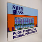 Salem brass : puoli vuosisataa puhallinmusiikkia - pikkukuva 1