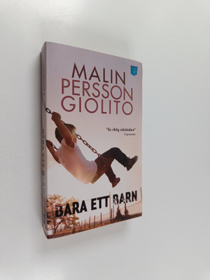 Malin Persson Giolito : Bara ett barn