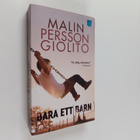 Malin Persson Giolito : Bara ett barn - pikkukuva 1