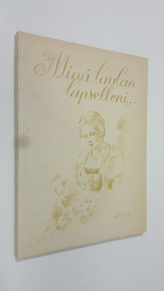 somistanut Alf Danning : Minä laulan lapselleni : kokoelm...