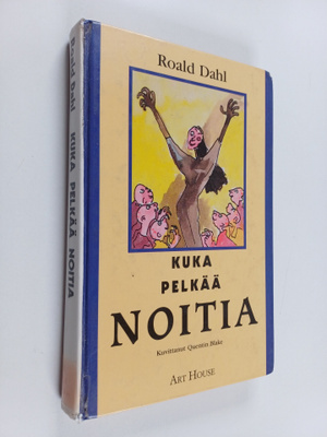 Roald Dahl : Kuka pelkää noitia