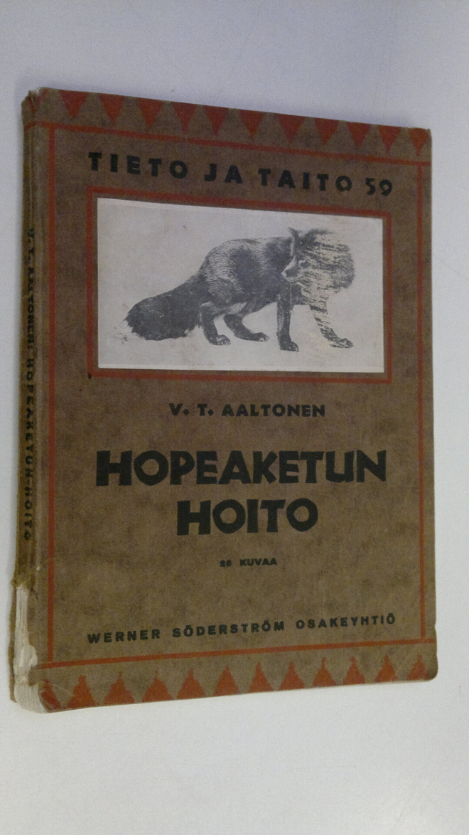V. T. Aaltonen : Hopeaketun hoito : amerikkalaisten lähte...