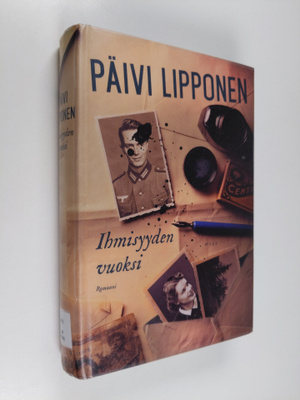 Päivi Lipponen : Ihmisyyden vuoksi - Romaani