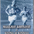 Maailmat kohtaavat ja Kultaa ja kunniaa (2xDVD) - pikkukuva 1