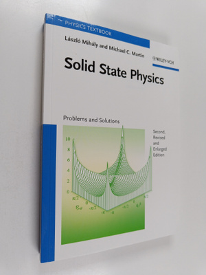 Laszlo Mihaly : Solid state physics : problems and solutions