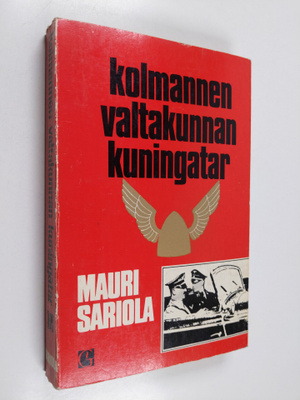 Mauri Sariola : Kolmannen valtakunnan kuningatar