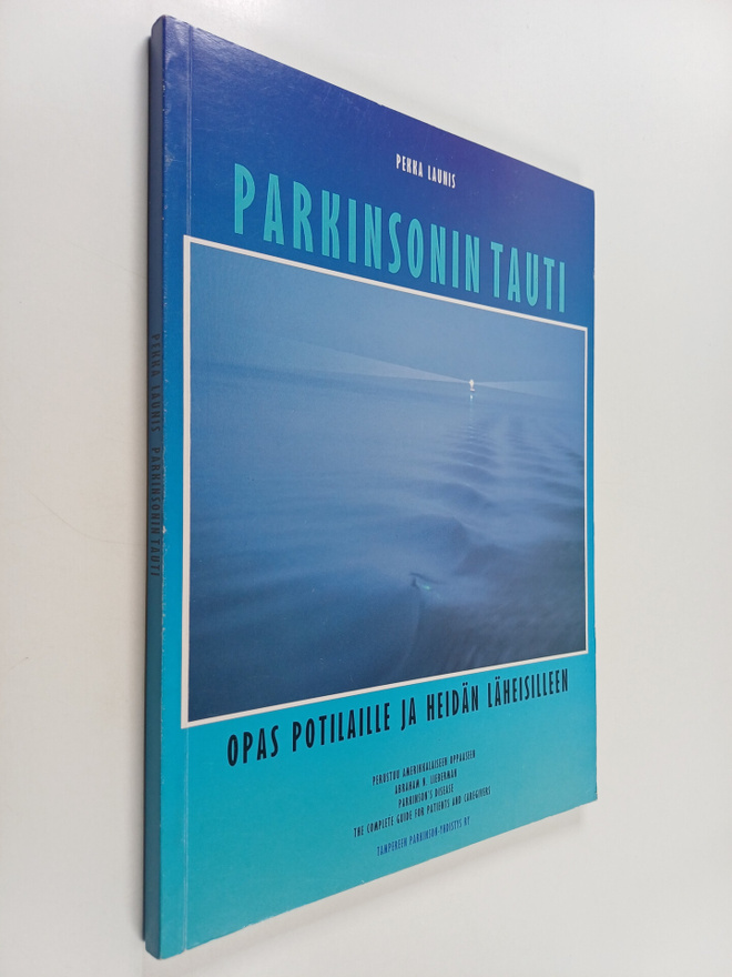 Pekka Launis : Parkinsonin tauti : opas potilaille ja hei...
